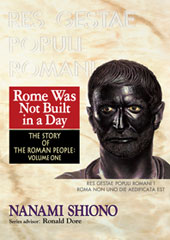 Rome Was Not Built in a Day - The Story of the Roman People vol. I