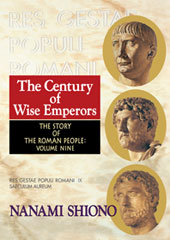 The Century of Wise Emperors - The Story of the Roman People vol. IX