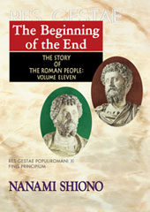 The Beginning of the End - The Story of the Roman People vol. XI