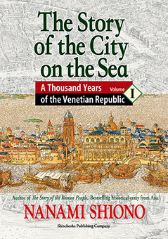 The Story of the City on the Sea - A Thousand Years of the Venetian Republic vol. 1